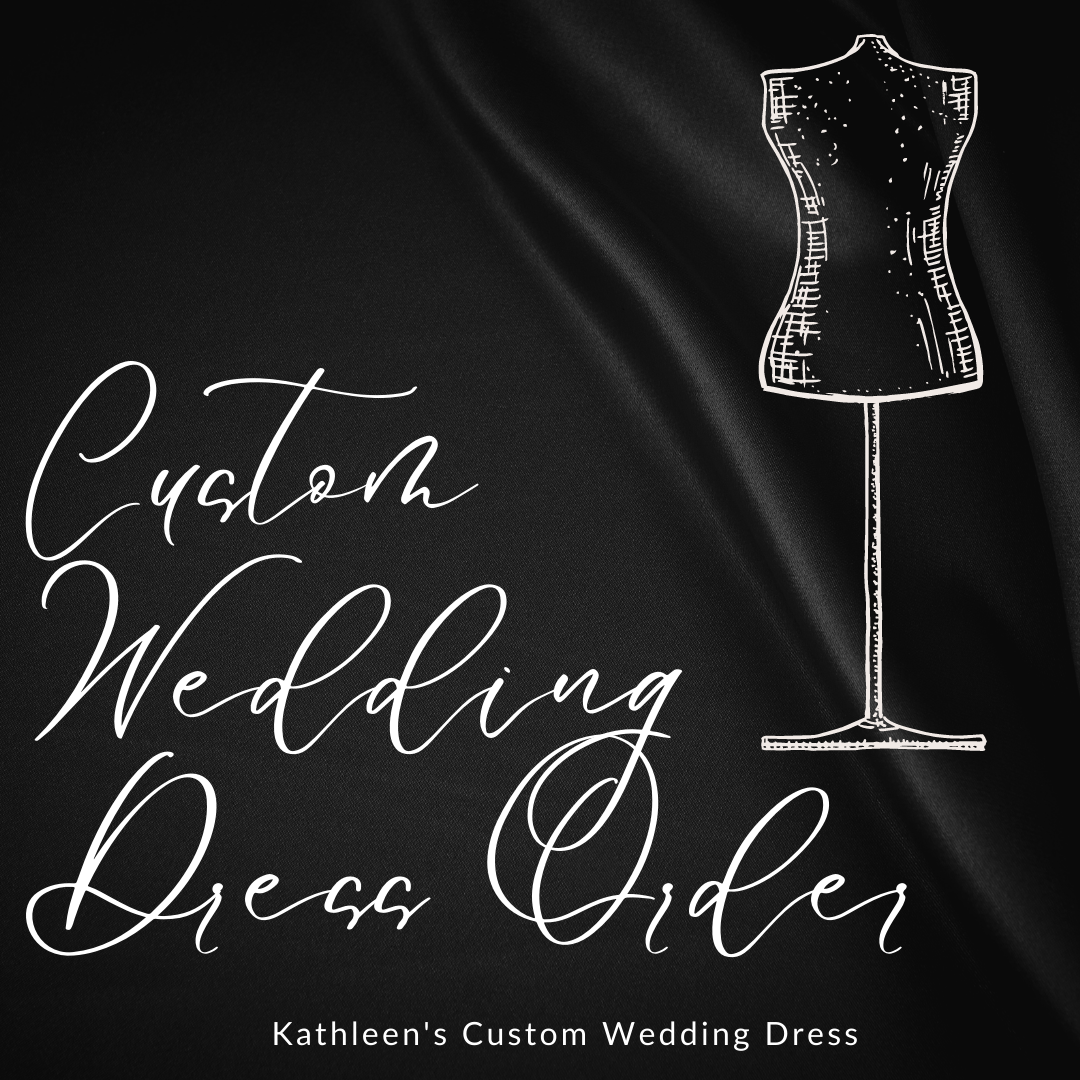 Kathleens Custom Wedding Dress